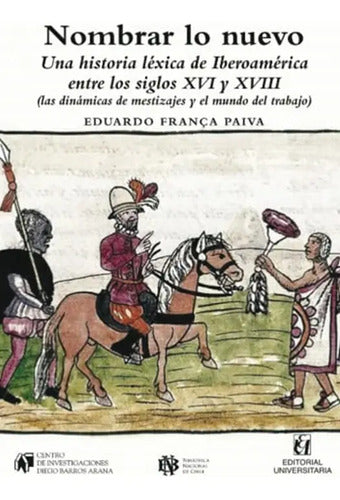 Nombrar Lo Nuevo / Eduardo Franca