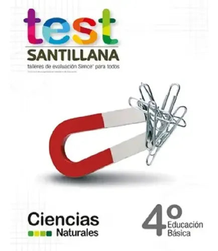 Test 4 Básico Ciencias Naturales / Santillana