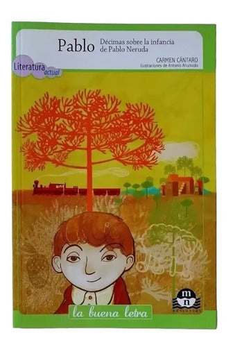 Pablo Decimas Sobre La Infancia De Pablo Neruda / Cántaro