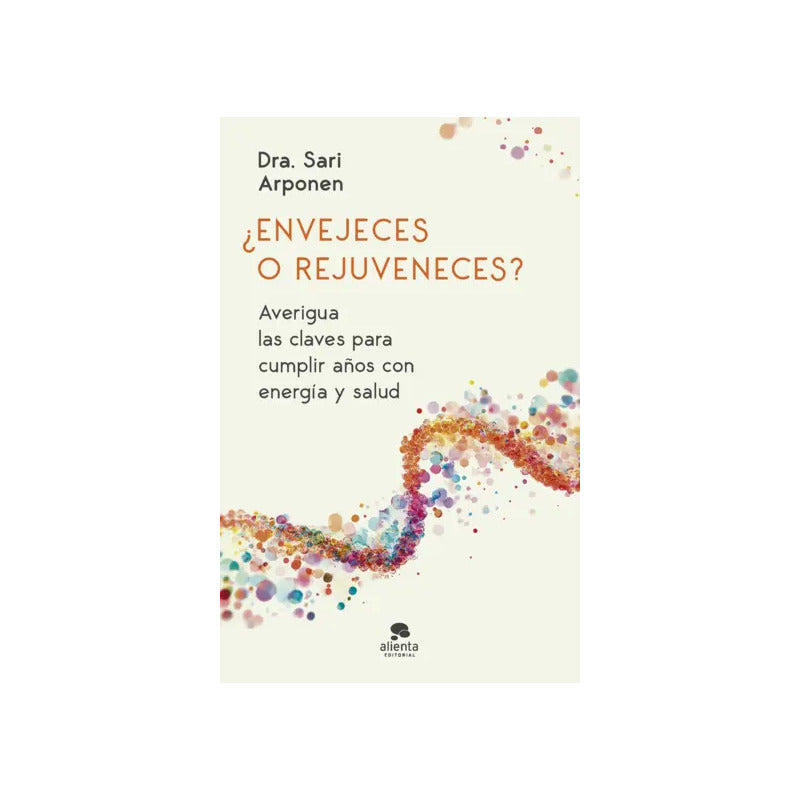 ¿envejeces O Rejuveneces? / Sari Arponen