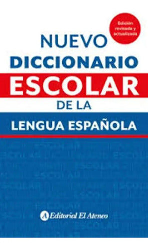 Diccionario Escolar De La Lengua Española / El Ateneo