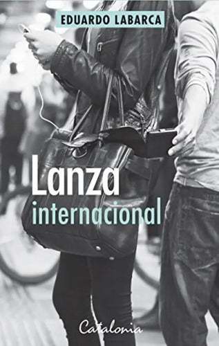 Lanza Internacional / Eduardo Labarca