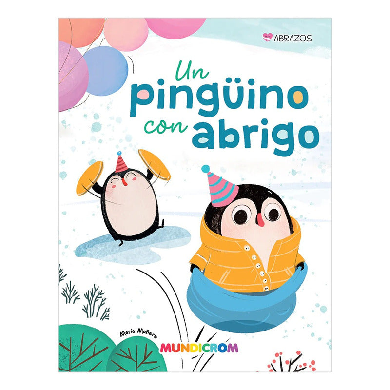 Un Pingüino Con Abrigo / Mundicrom