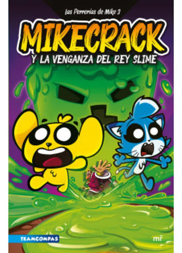 Mikecrack Y La Venganza Del Rey Slime