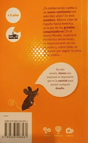 Alonso, Un Conquistador De Diez Años / Ibañez Y Zegers
