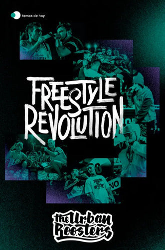 Freestyle Revolution / The Urban Roosters