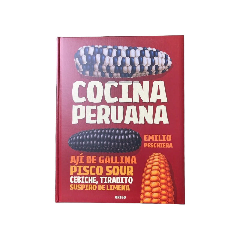 Cocina Peruana (tapa Dura) / Emilio Pescheira