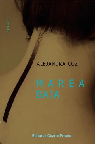 Marea Baja / Alejandra Coz