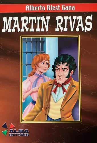 Martín Rivas / Alberto Blest Gana