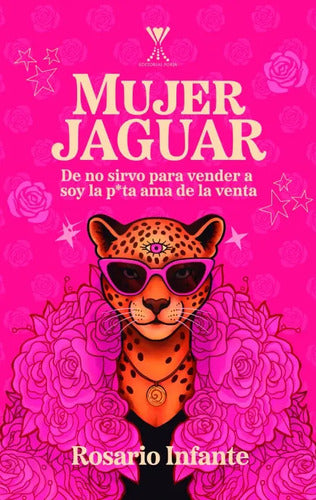 Mujer Jaguar / Rosario Infante Varela