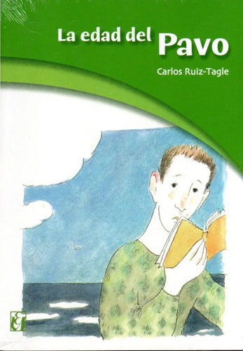 La Edad Del Pavo / Carlos Ruiz-tagle