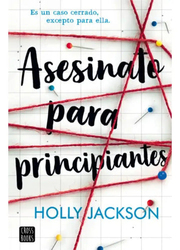 Asesinato Para Principiantes / Holly Jackson