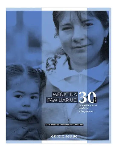 Medicina Familiar Uc / Blanca Peñaloza Y Paulina Rojas