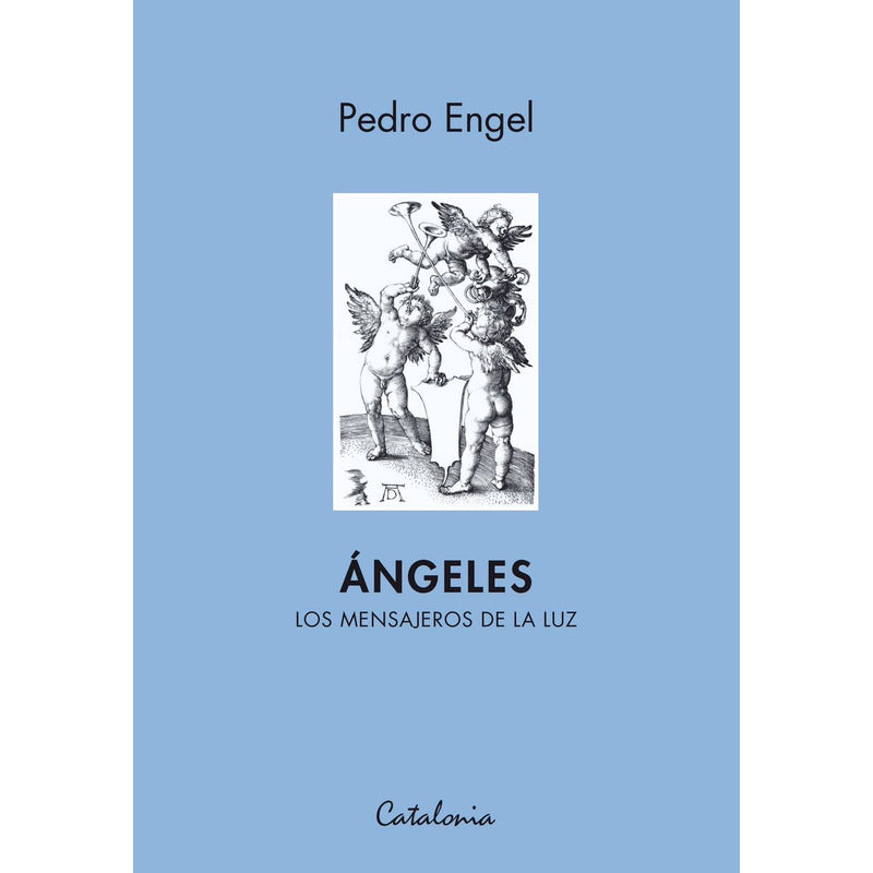 Angeles Los Mensajeros De La Luz / Pedro Engel