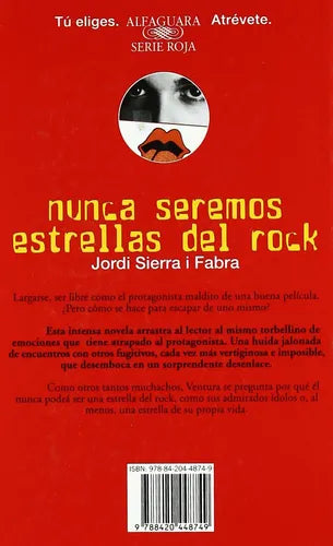 Nunca Seremos Estrellas De Rock / Jordi Sierra I Fabra