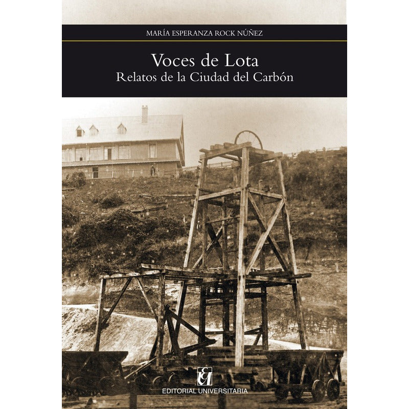 Voces De Lota / María Esperanza Rock Nuñez