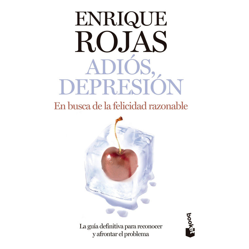 Adiós, Depresión / Enrique Rojas