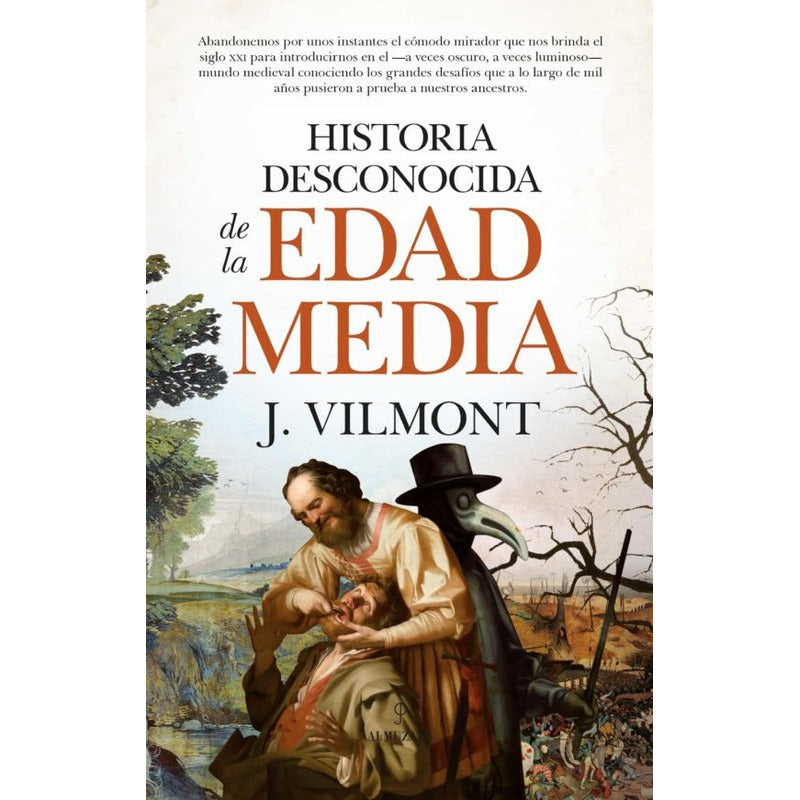 Historia Desconocida De La Edad Media / Juan González B.