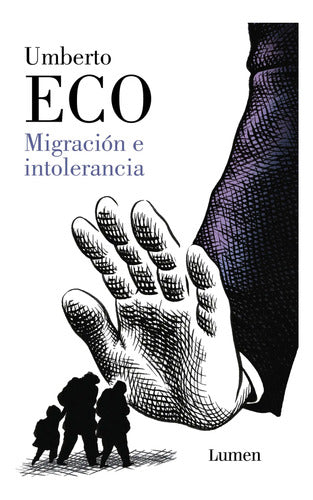 Migracion E Intolerancia / Umberto Eco
