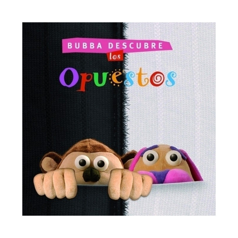 Bubba descubre Los Opuestos