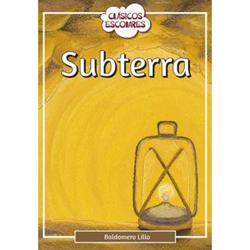 Subterra / Baldomero Lillo