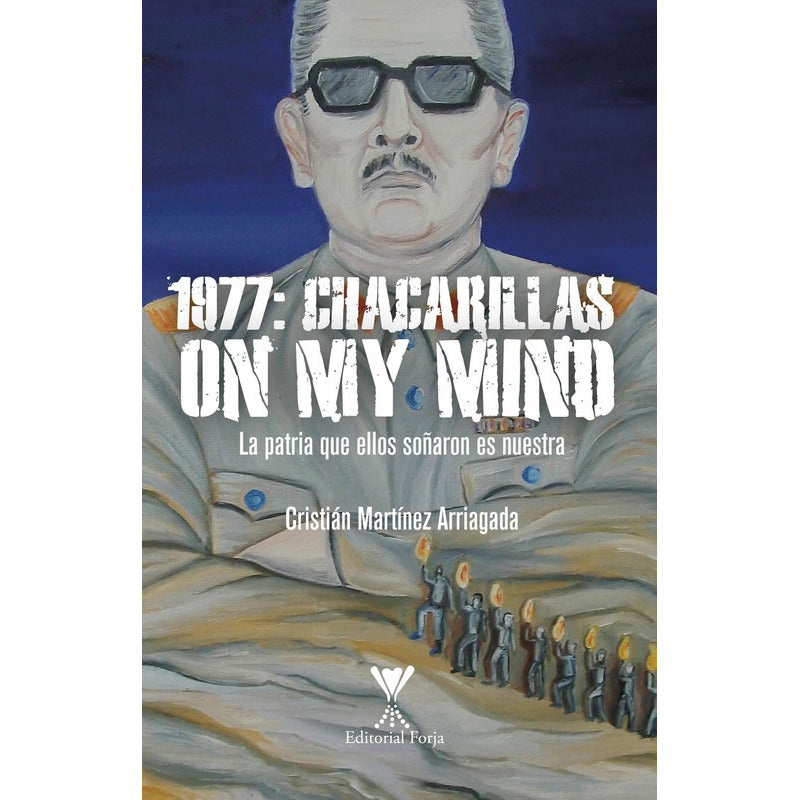 1977: Chacarillas On My Mind / Cristián Martínez