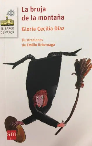 La Bruja De La Montaña De Gloria Díaz Editorial Sm Tapa Blanda