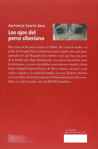 Los Ojos Del Perro Siberiano / Antonio Santa Ana