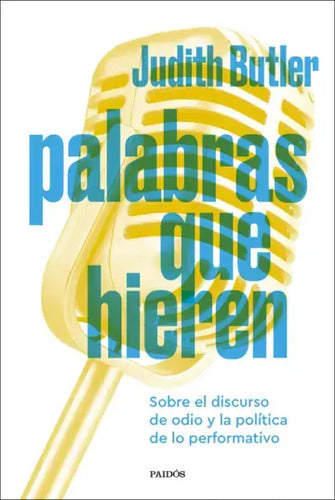 Palabras Que Hieren / Judith Butler