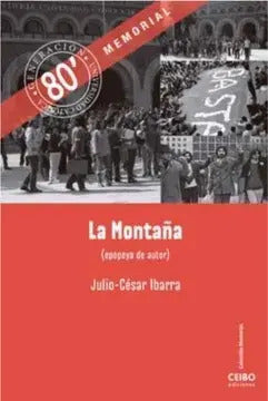 La Montaña (epopeya De Autor) / Julio Cesar Ibarra