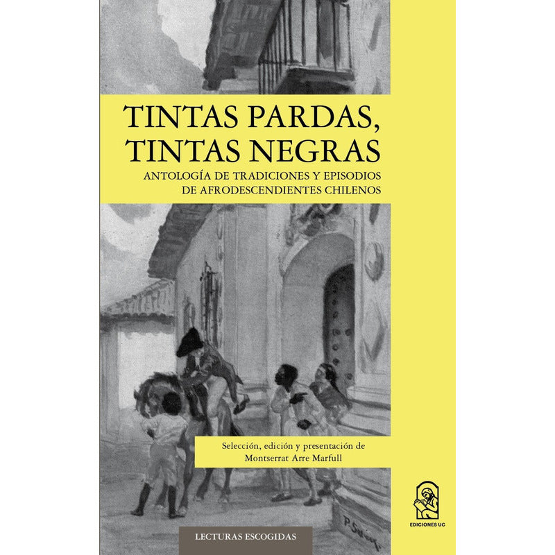 Tintas Pardas, Tintas Negras / Arre Marfull