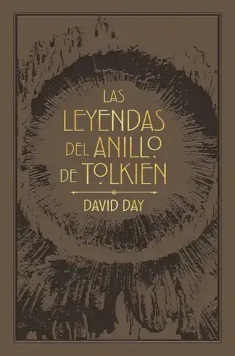 Las Leyendas Del Anillo De Tolkien / David Day