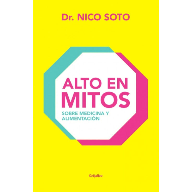 Alto En Mitos - Dr. Nico Soto