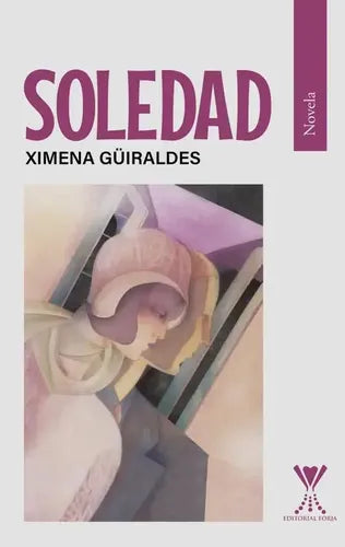 Soledad / Ximena Güiraldes