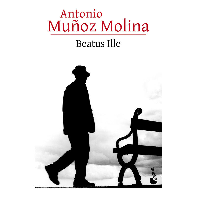 Beatus Ille / Antonio Muñoz Molina