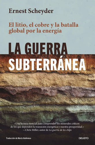 La Guerra Subterránea / Ernest Scheyder