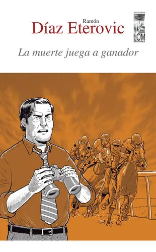 La Muerte Juega A Ganador / Ramón Díaz Eterovic
