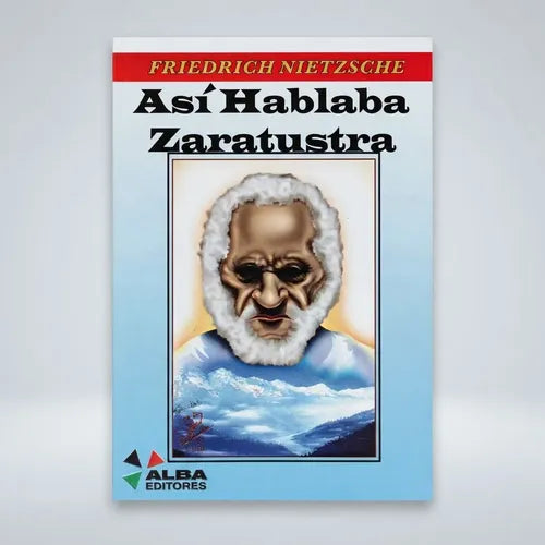 Así Hablaba Zaratustra / Friedrich Nietzsche