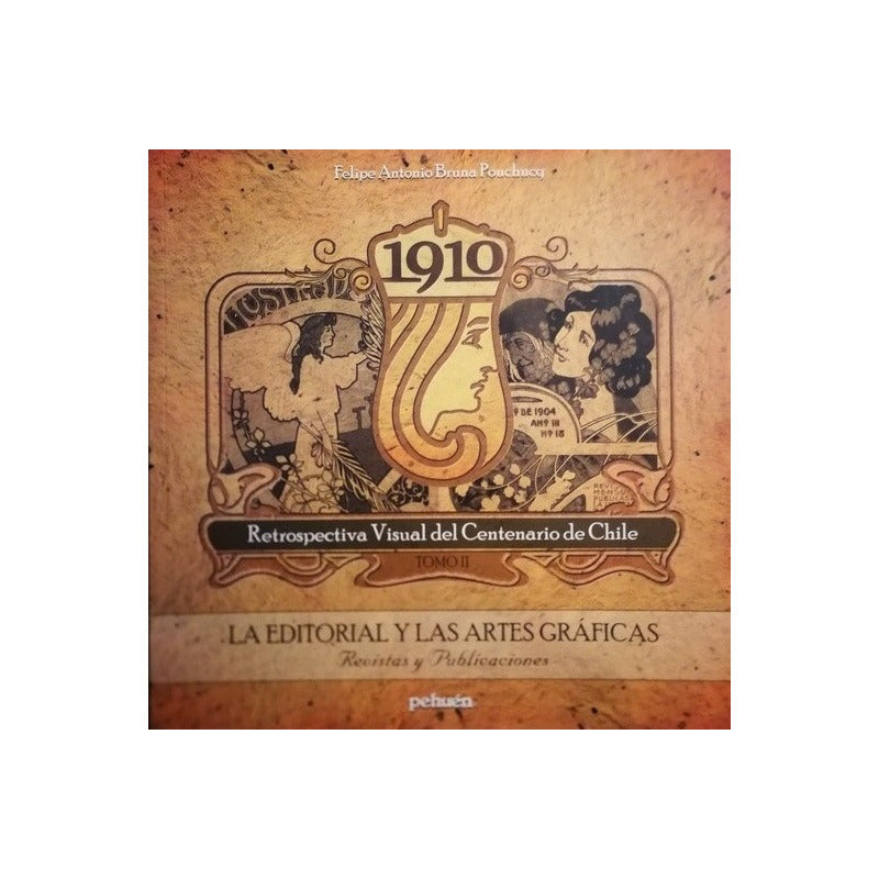1910 Tomo Ii La Editorial Y Las Artes Graficas / Bruna