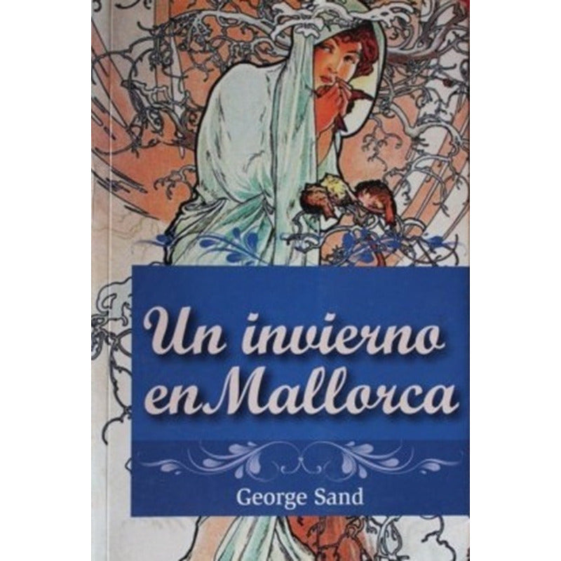 Un Invierno En Mallorca / George Sand