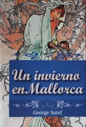 Un Invierno En Mallorca / George Sand