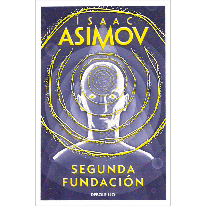 Segunda Fundacion / Isaac Asimov