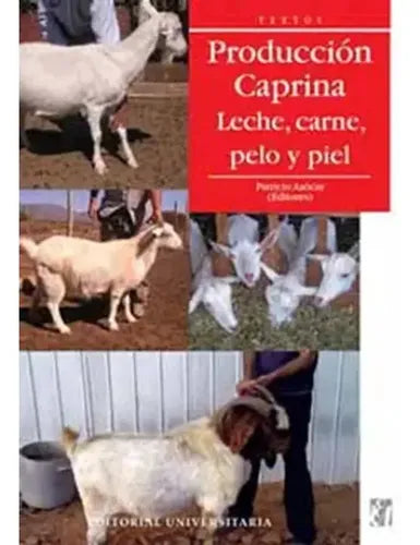 Produccion Caprina / Patricio Azocar Cabrera