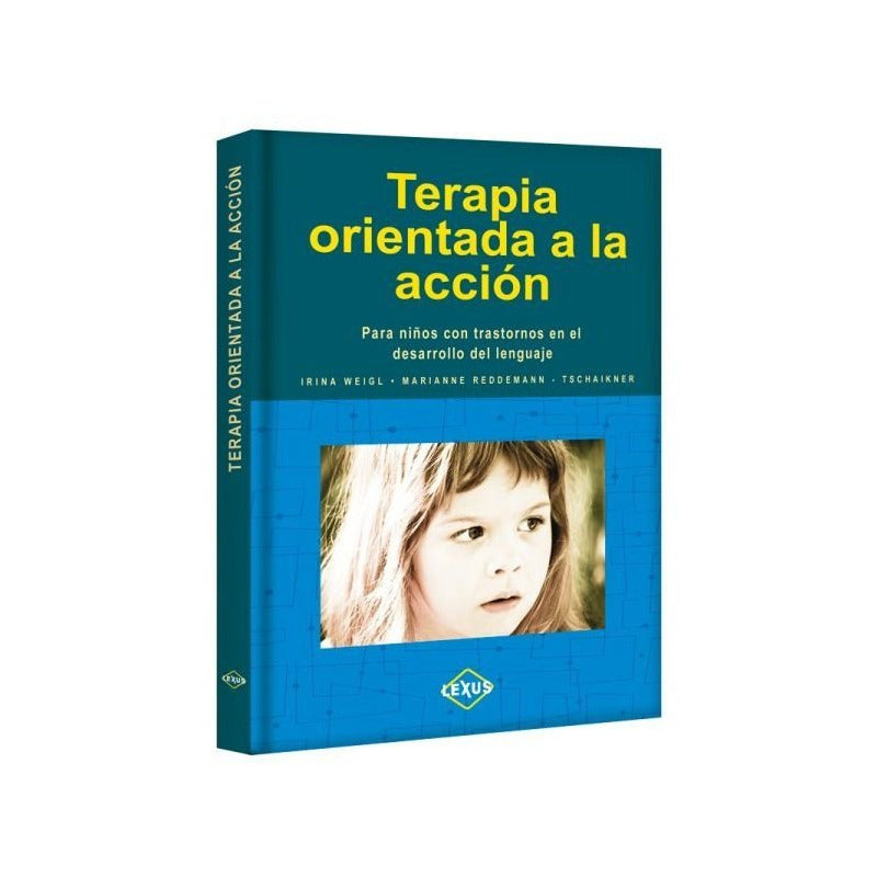 Terapia Orientada A La Acción / Lexus