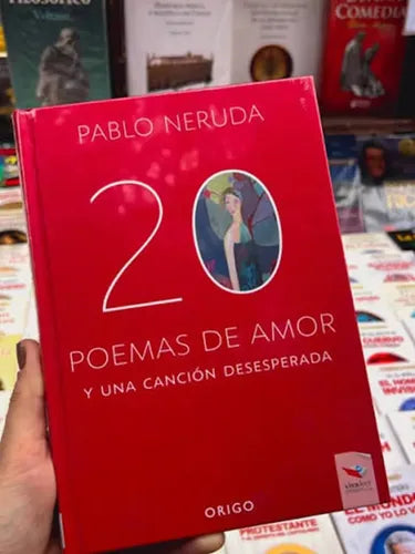 20 Poemas De Amor Y Una Cancion Desesperada / Neruda
