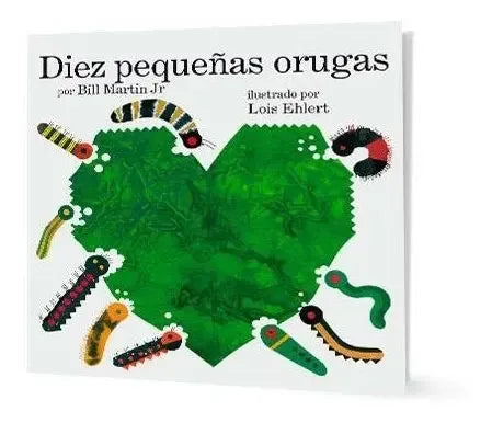 Diez Pequeñas Orugas (tapa Dura) / Bill Martin