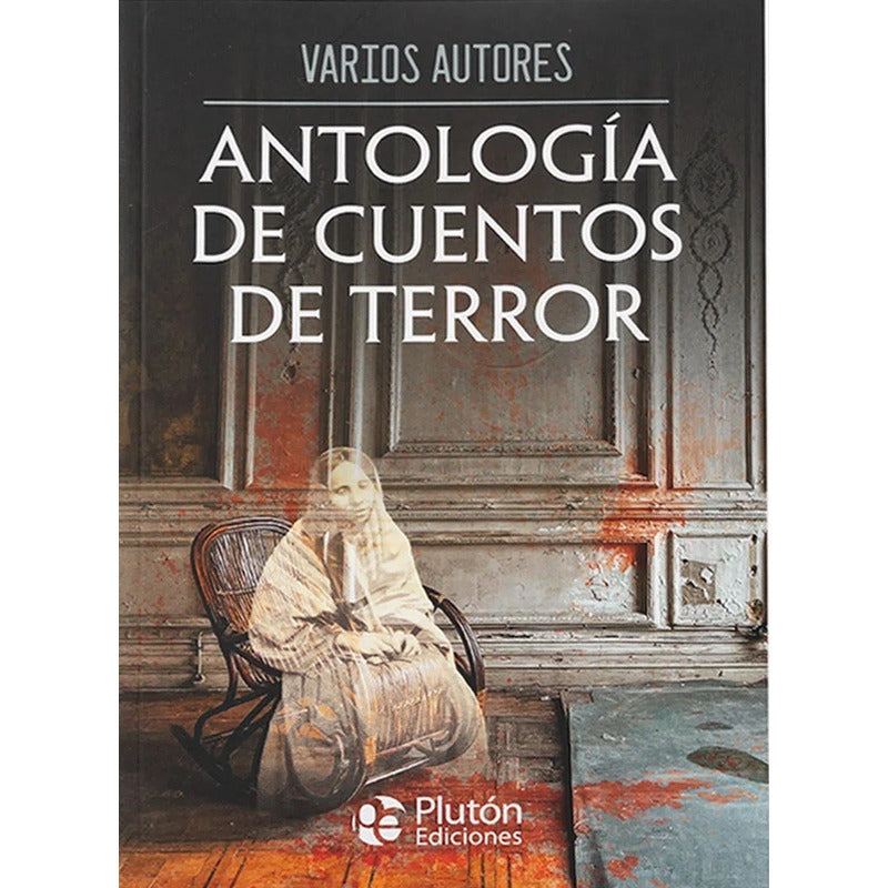 Antología De Cuentos De Terror / Plutón