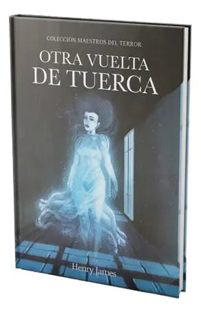 Otra Vuelta De Tuerca / Henry James