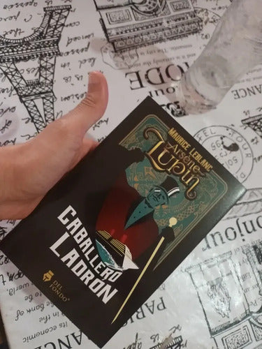 Arsen Lupin Caballero Ladrón / Maurice Leblanc