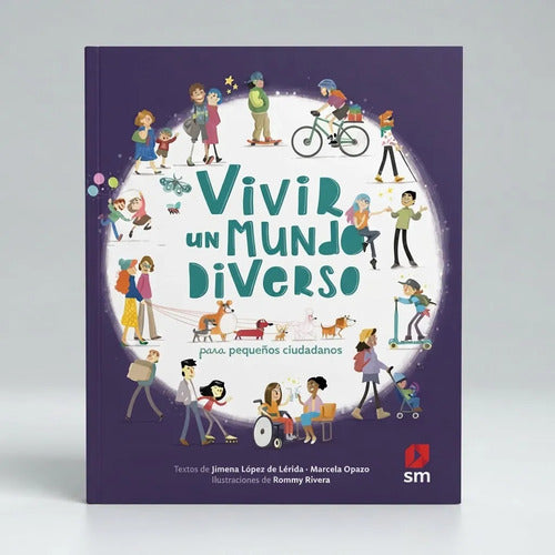 Vivir Un Mundo Diverso Pequeños Ciudadanos / Jimena Lopez